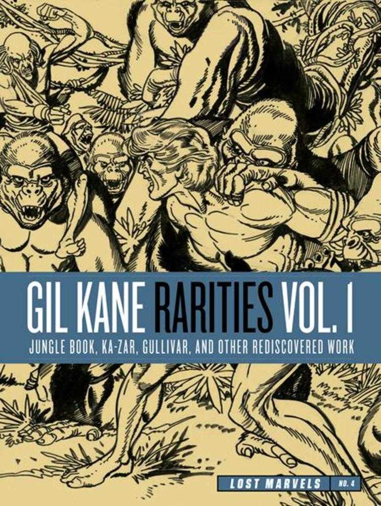 Lost Marvels Hardcover No 04 Gil Kane Rarities Volume 01 Jungle Boo Ka Zar Gulliver & Other Rediscovered Work From The 1970 S (Mature)