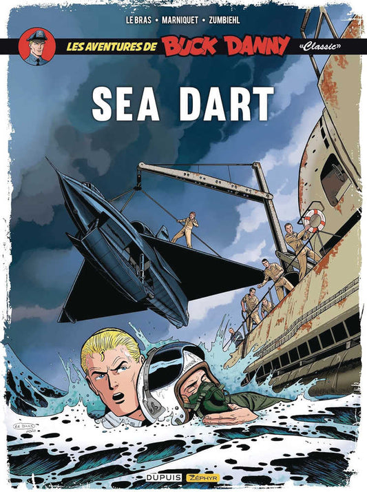 Buck Danny Classics Graphic Novel Volume 07 Sea Dart