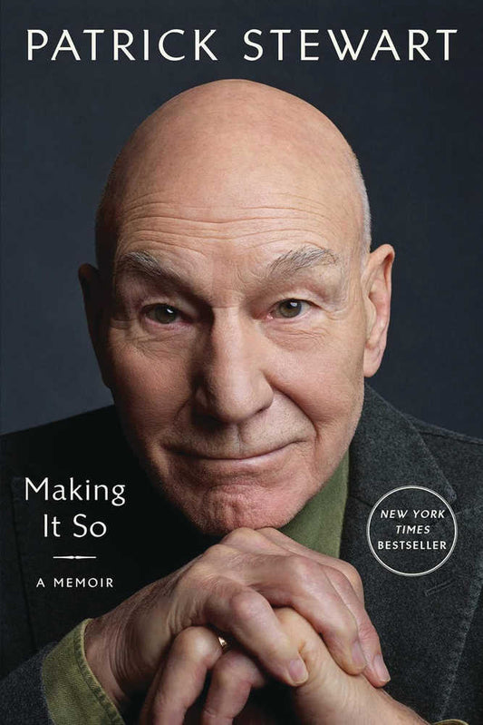 Patrick Stewart Making It So A Memoir Softcover