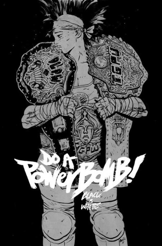 Do A Powerbomb Black And White #3 (Of 3) Cover A Daniel Warren Johnson